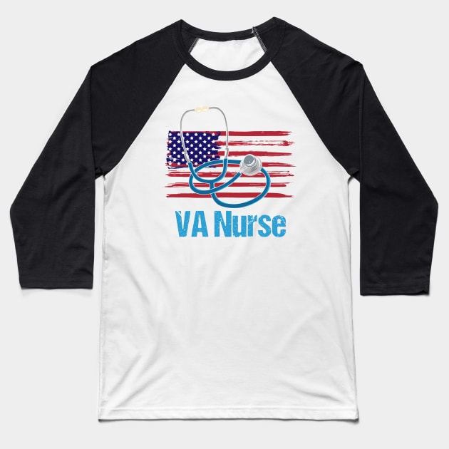 VETERAN AFFAIRS NURSE: VA Nurse American Flag Baseball T-Shirt by woormle